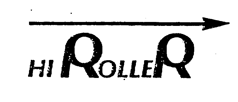 Trademark Logo HI ROLLER