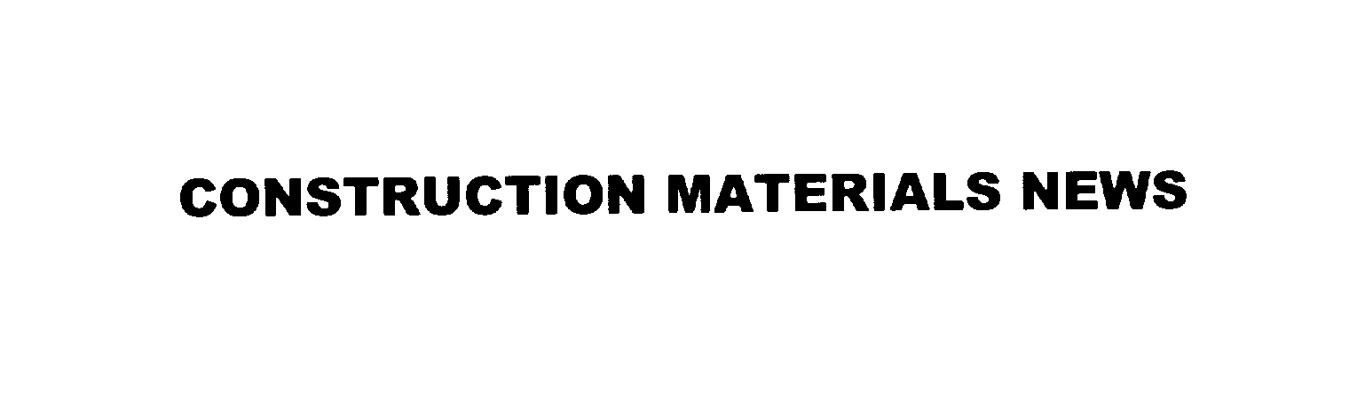 Trademark Logo CONSTRUCTION MATERIALS NEWS