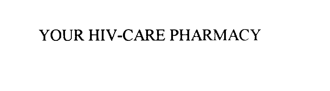  YOUR HIV CARE PHARMACY