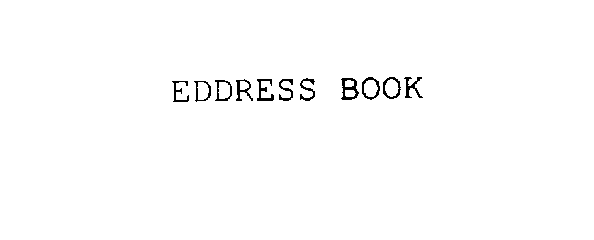  EDDRESS BOOK