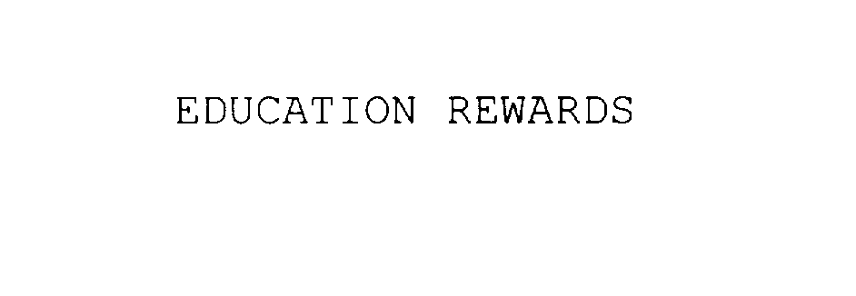 EDUCATION REWARDS