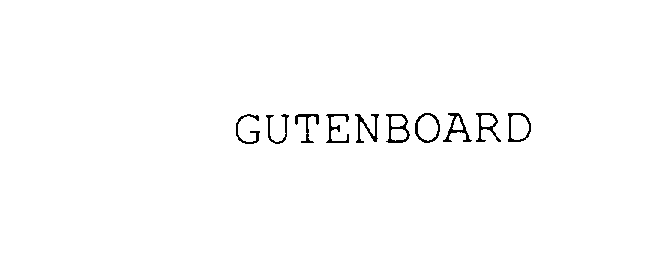  GUTENBOARD