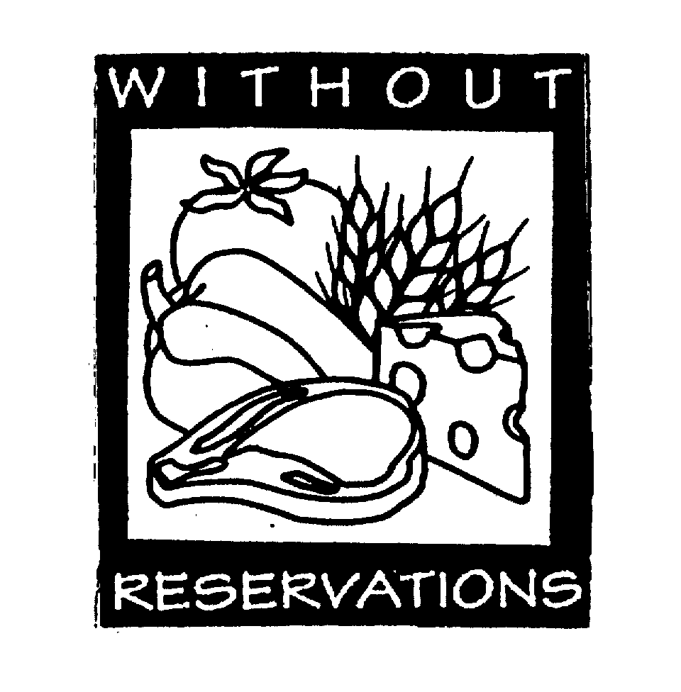  WITHOUT RESERVATIONS