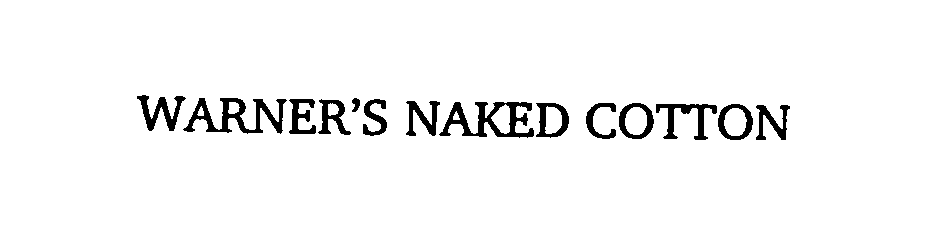 Trademark Logo WARNER'S NAKED COTTON