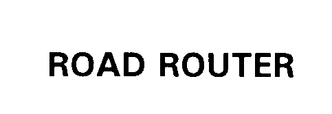  ROAD ROUTER