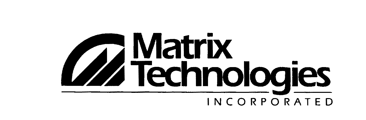 MATRIX TECHNOLOGIES INCORPORATED
