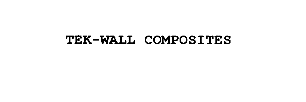  TEK-WALL COMPOSITES