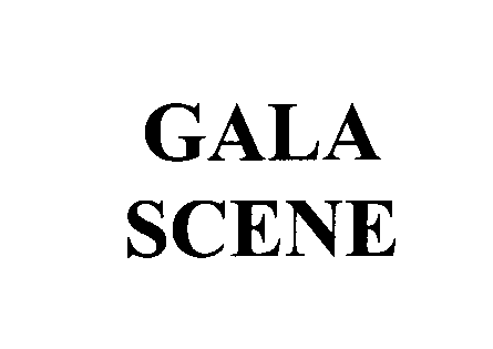  GALA SCENE