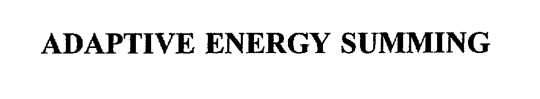 Trademark Logo ADAPTIVE ENERGY SUMMING