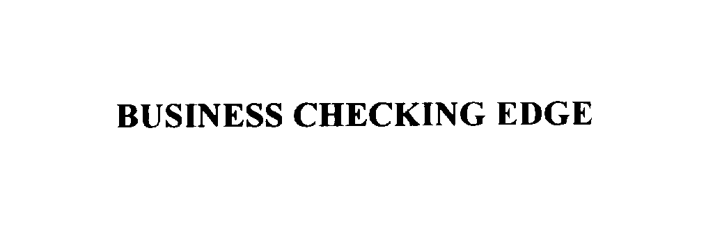  BUSINESS CHECKING EDGE
