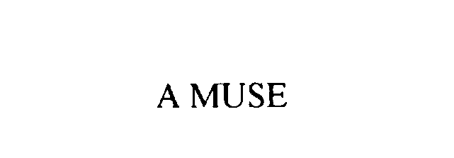 Trademark Logo A MUSE