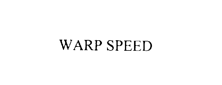 WARP SPEED