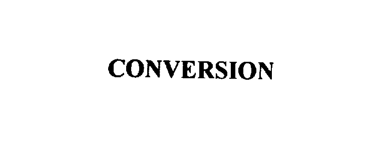 CONVERSION