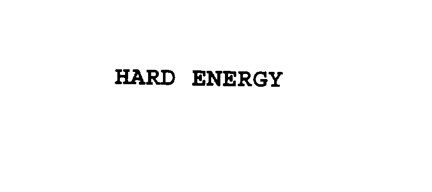 HARD ENERGY