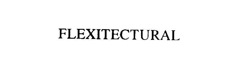 Trademark Logo FLEXITECTURAL