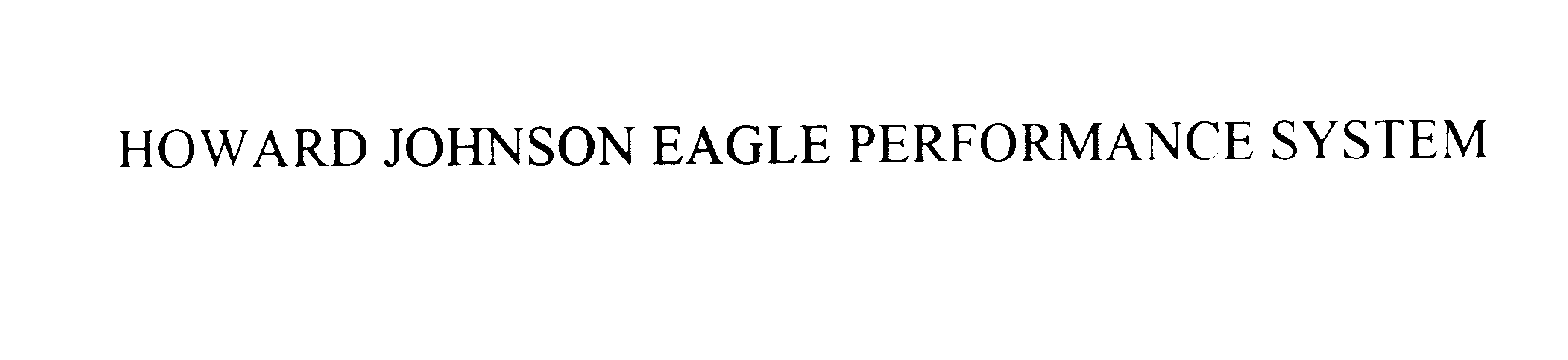 HOWARD JOHNSON EAGLE PERFORMANCE SYSTEM