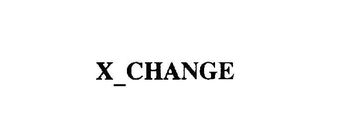  X_CHANGE
