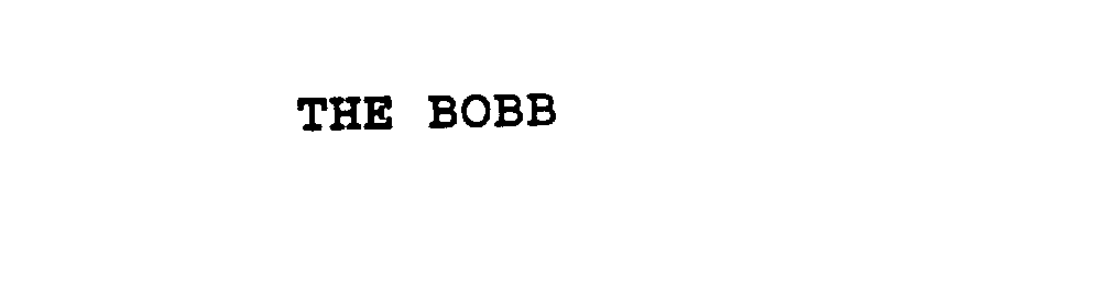 Trademark Logo THE BOBB
