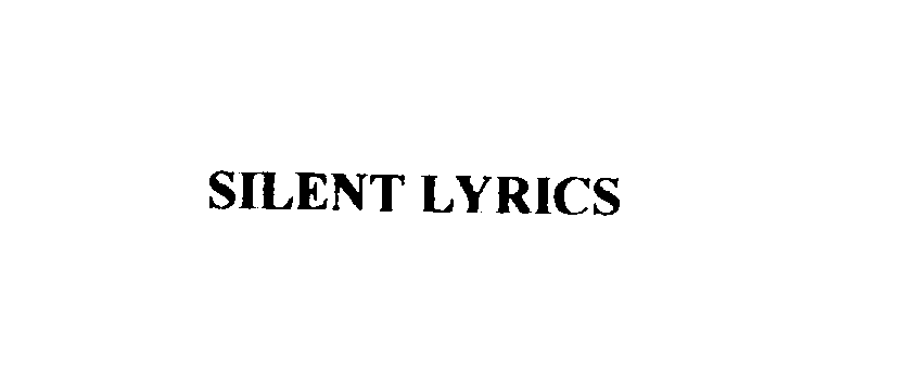Trademark Logo SILENT LYRICS