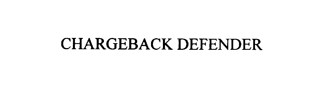 Trademark Logo CHARGEBACK DEFENDER