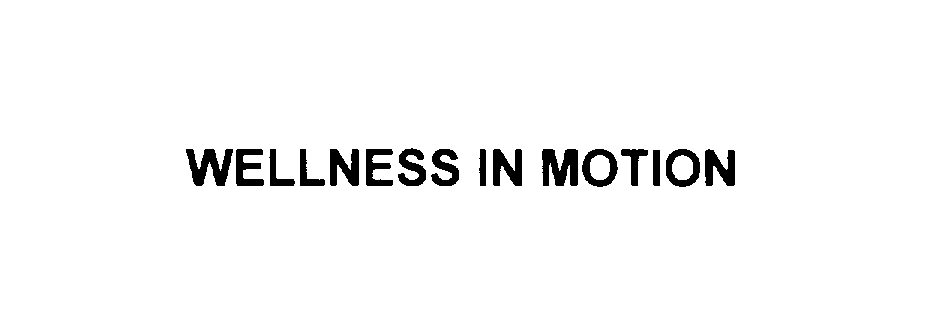 WELLNESS IN MOTION