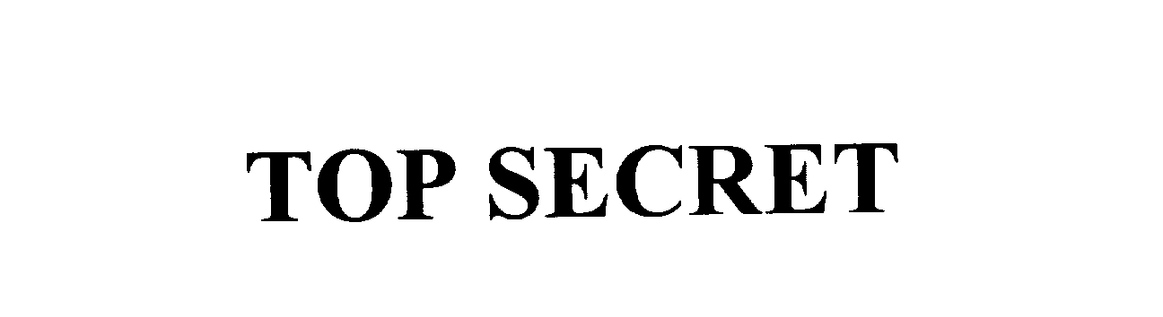 TOP SECRET