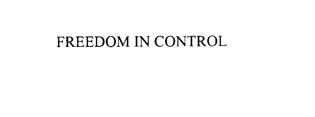  FREEDOM IN CONTROL