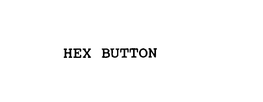 Trademark Logo HEX BUTTON