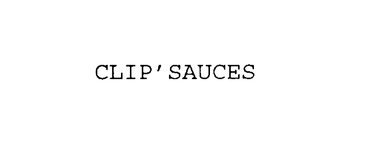  CLIP' SAUCES