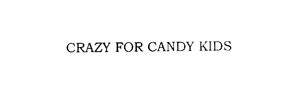  CRAZY FOR CANDY KIDS