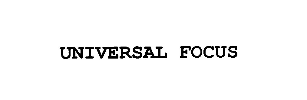 Trademark Logo UNIVERSAL FOCUS