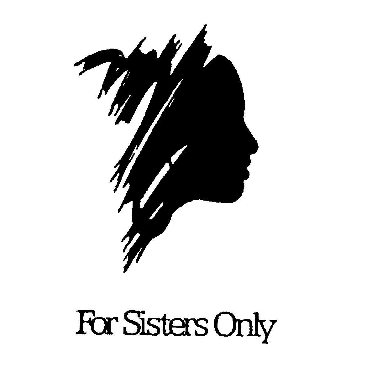Trademark Logo FOR SISTERS ONLY