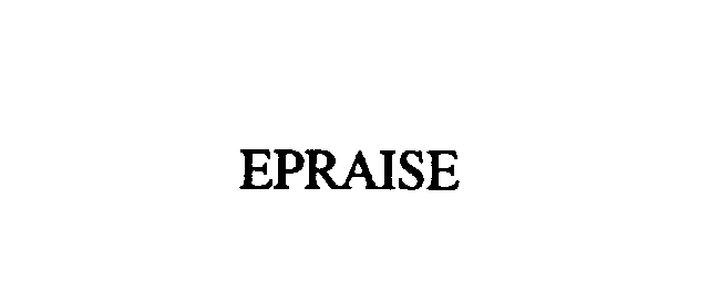 Trademark Logo EPRAISE