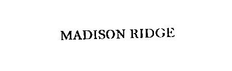 Trademark Logo MADISON RIDGE