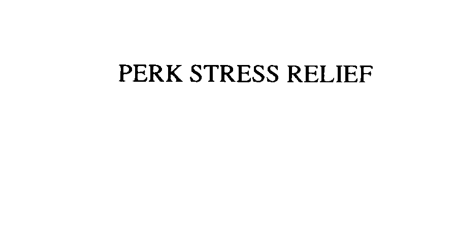 Trademark Logo PERK STRESS RELIEF