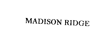 Trademark Logo MADISON RIDGE