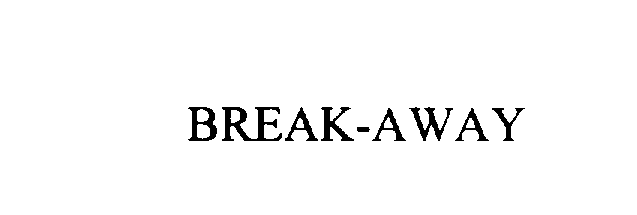 Trademark Logo BREAK-AWAY