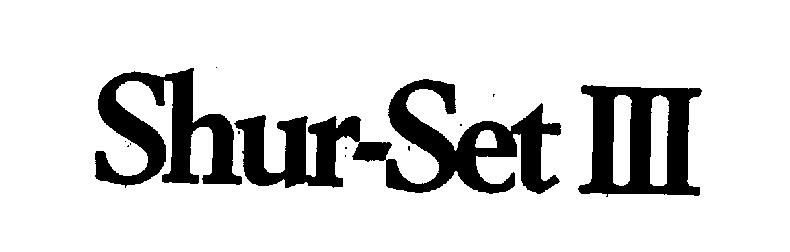 Trademark Logo SHUR-SET III