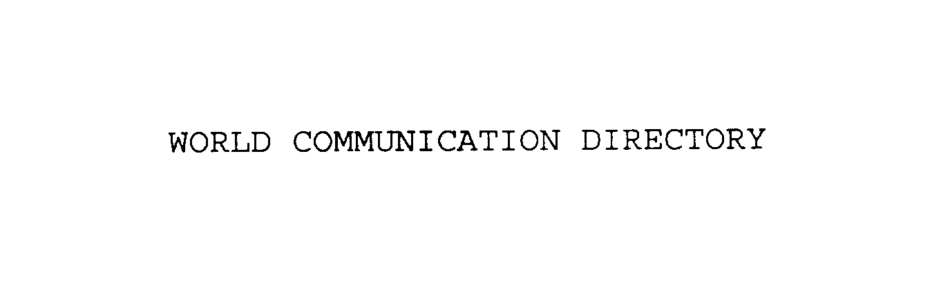  WORLD COMMUNICATION DIRECTORY