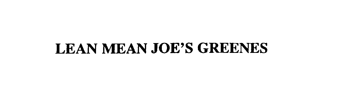  LEAN MEAN JOE'S GREENES