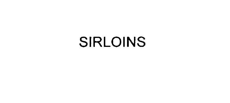  SIRLOINS