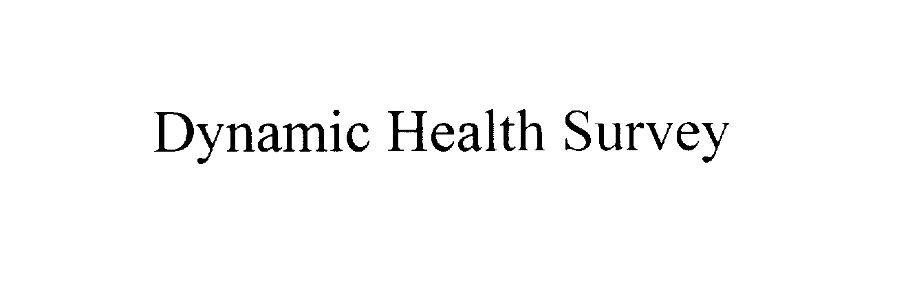  DYNAMIC HEALTH SURVEY