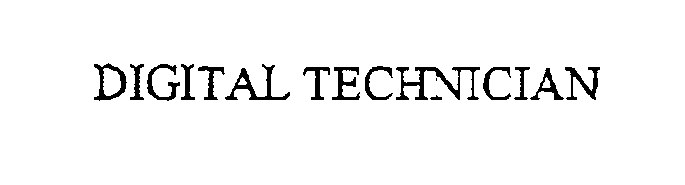 Trademark Logo DIGITAL TECHNICIAN