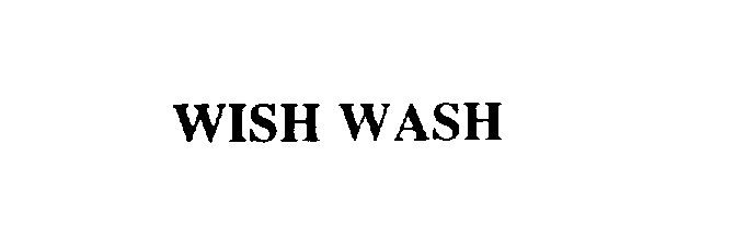 WISH WASH