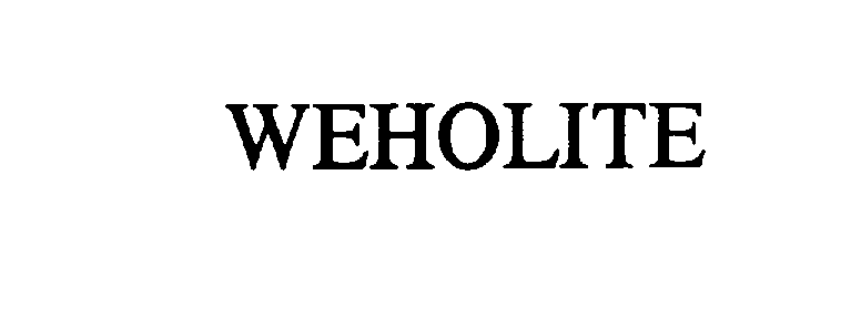 Trademark Logo WEHOLITE