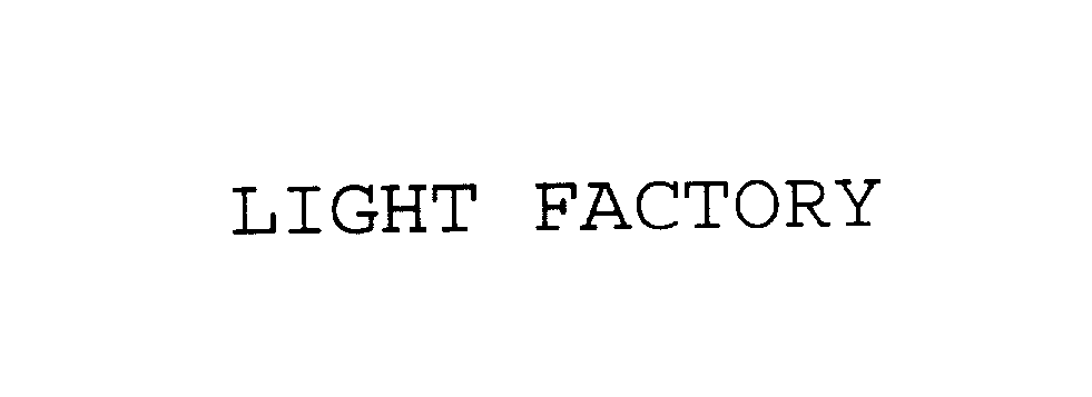  LIGHT FACTORY