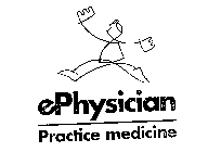  EPHYSICIAN PRACTICE MEDICINE