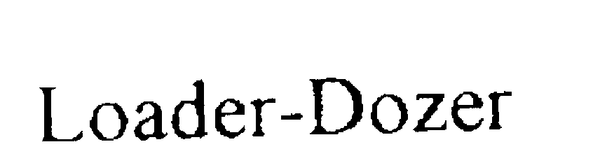 Trademark Logo LOADER-DOZER