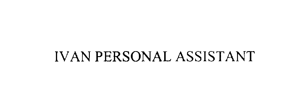 Trademark Logo IVAN PERSONAL ASSISTANT