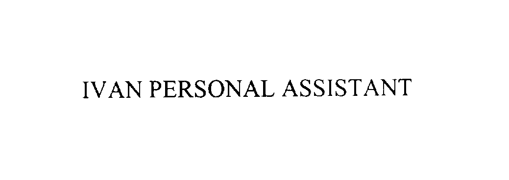 Trademark Logo IVAN PERSONAL ASSISTANT